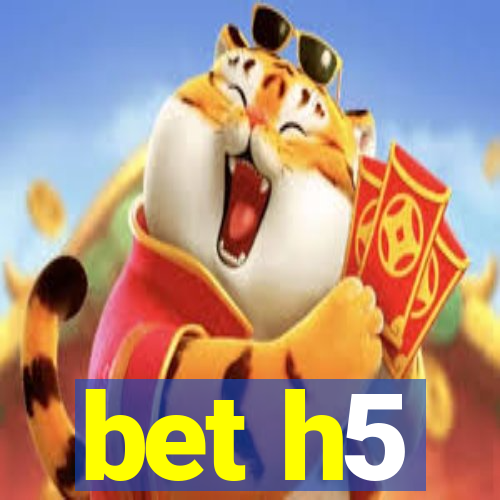 bet h5
